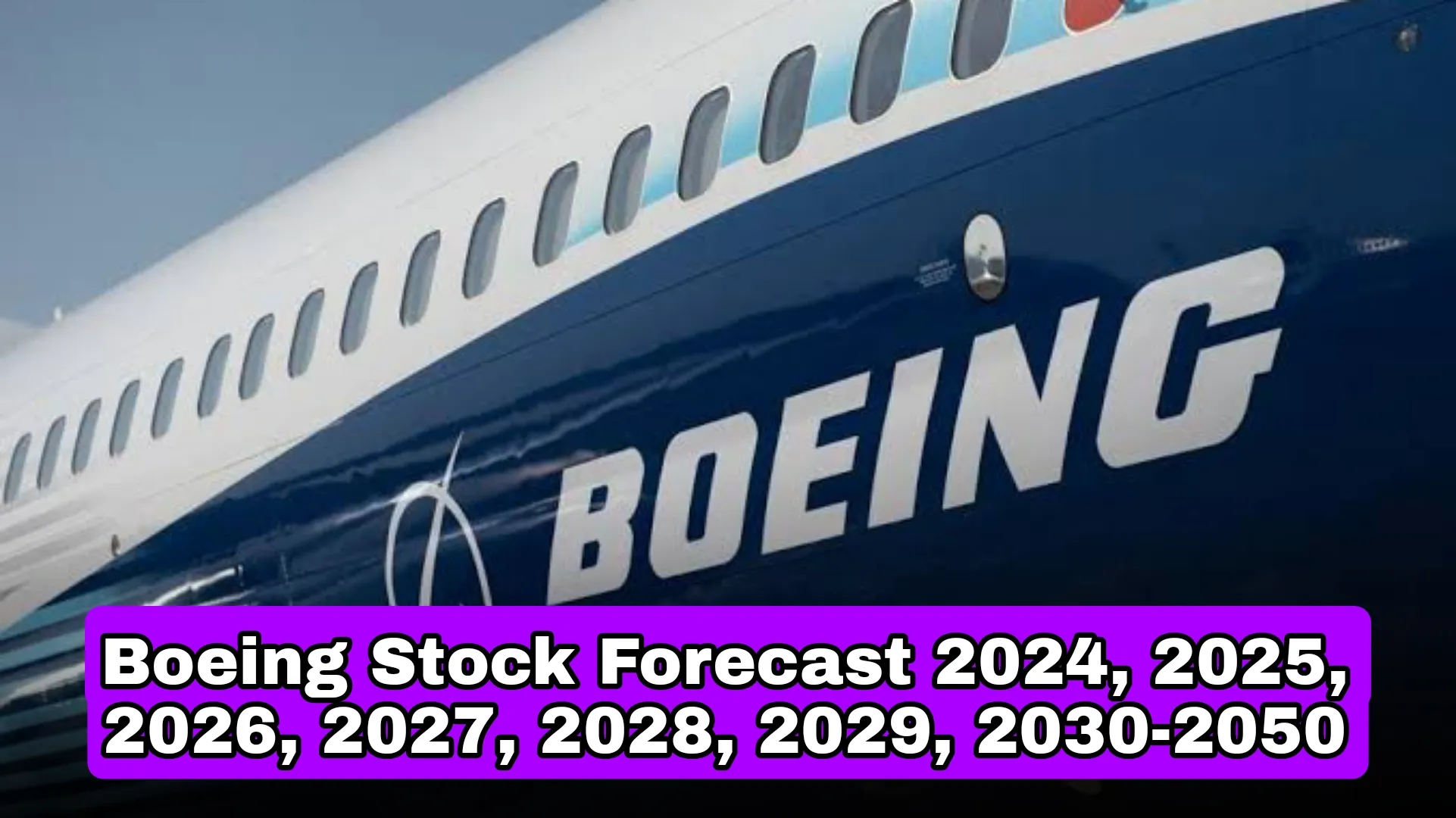Boeing Stock Forecast